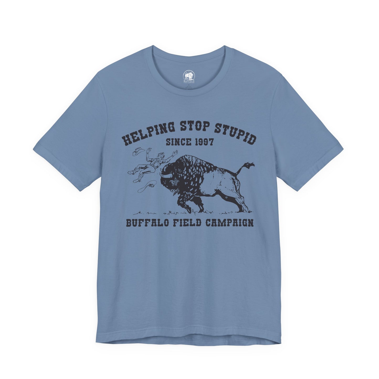 Buffalo Field Campaign Tee — "Helping Stop Stupid" Vintage Conservation T-Shirt