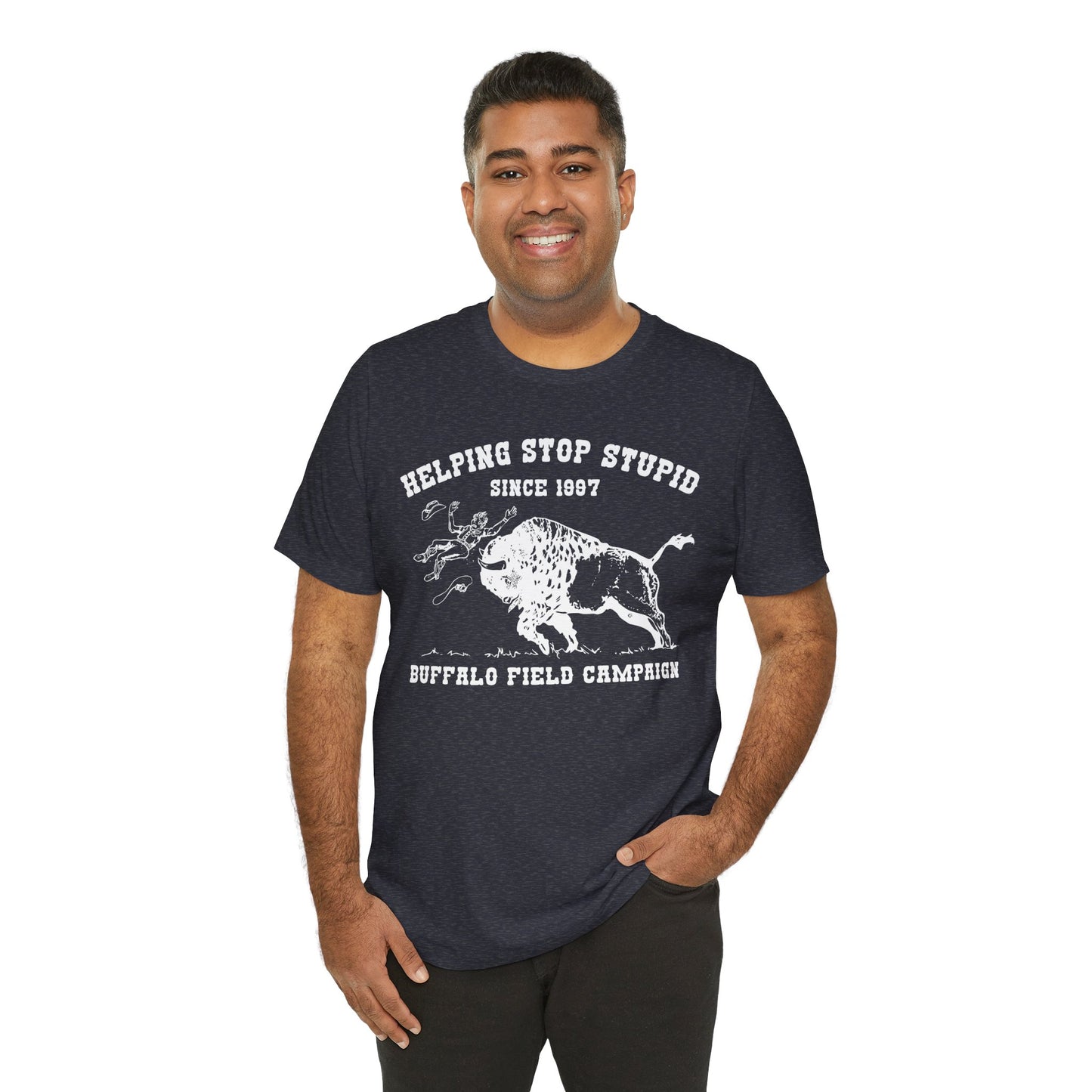 Buffalo Field Campaign Tee — "Helping Stop Stupid" Vintage Conservation T-Shirt