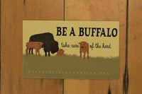 Be a Buffalo Sticker - 25th Anniversary / Take Care of the Herd